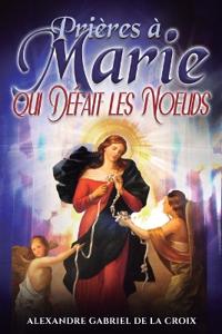 Prières à Marie qui Défait les Noeuds