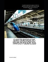 Guide touristique des trains en Pologne 2026