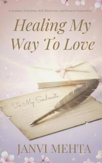 Healing My Way To Love