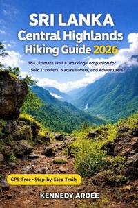 Sri Lanka Central Highlands Hiking Guide 2026