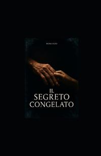 Il Segreto Congelato