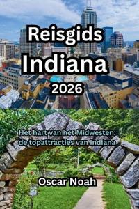 Reisgids Indiana 2026