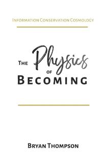 The Physics of Becoming
