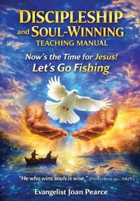 Discipleship and Soul-Winning Teaching Manual