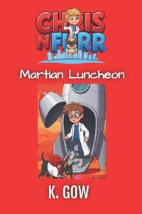 Martian Luncheon (Chris N Furr)