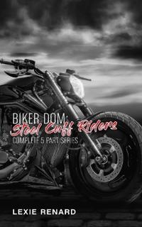 Biker Dom - Steel Cuff Riders