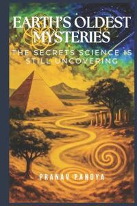 Earth's Oldest Mysteries