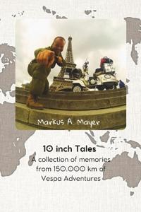 10 Inch Tales
