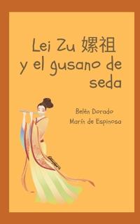 Lei Zu ?? y el gusano de seda