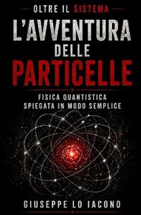 "L'avventura delle particelle