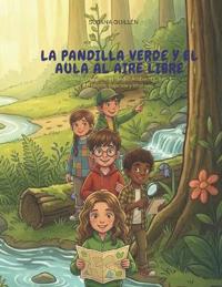 La Pandilla Verde Y El Aula Al Aire Libre