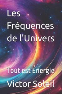 Les Fréquences de l'Univers