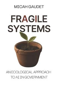 Fragile Systems