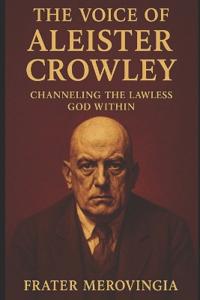 The Voice of Aleister Crowley