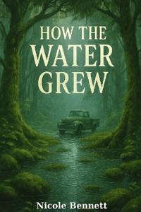 How the Water Grew
