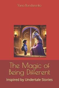 The Magic of Being Different