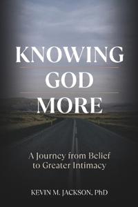 Knowing God More