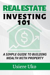 Real Estate Investing 101