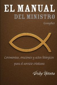 El Manual Del Ministro Evangélico