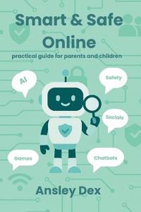 Smart & Safe Online practical guide for parents and children