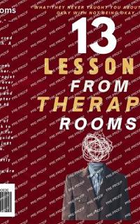 13 Lessons from Therapy Rooms That Will Change the Way You See Yourself