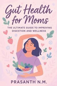 Gut Health for Moms