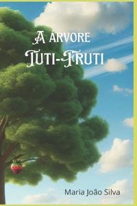 A árvore Tuti-Fruti