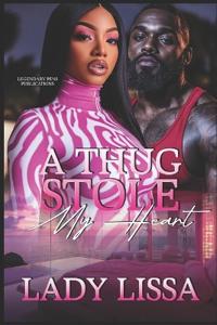A Thug Stole My Heart