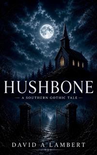 Lambert, D: Hushbone