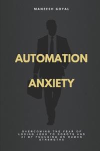 Automation Anxiety