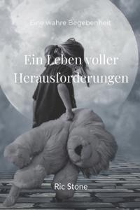 Ein Leben voller Herausforderungen