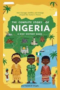 The Complete Story of NIGERIA