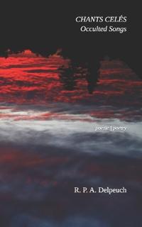 Chants celés / Occulted Songs