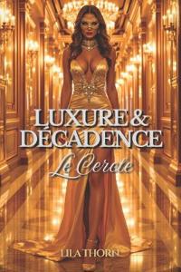 Luxure & Décadence