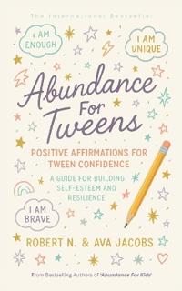 Abundance For Tweens