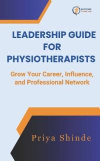 Leadership Guide for Physiotherapists