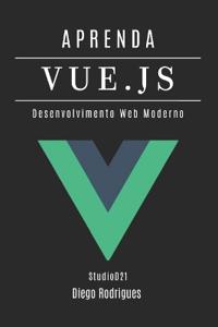 Aprenda Vue.Js