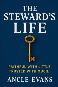 The Steward's Life