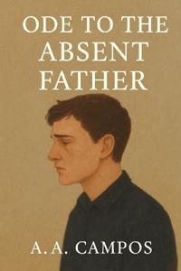 Ode to the absent Father