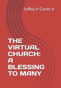 Carter Jr, L: VIRTUAL CHURCH