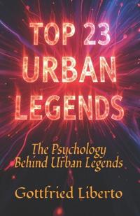 Top 23 Urban Legends