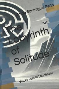 The Labyrinth of Solitude