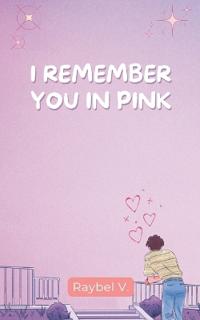 I remember you in pink