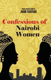 Confessions of Nairobi Women