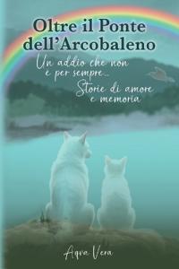 Oltre il Ponte dell'Arcobaleno