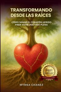 Transformando desde las raices