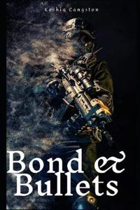 Bond & Bullets