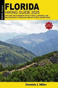 Florida Hiking Guide 2025