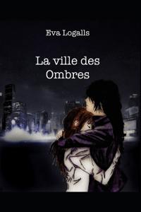 Logalls, E: Ville des Ombres