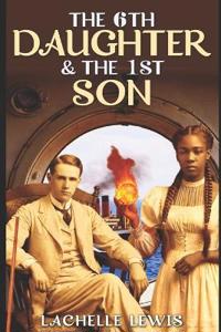 The 6th Daughter and the 1st Son